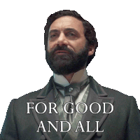 a man with a beard is wearing a suit and tie with the words for good and all above him