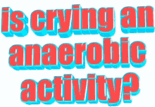 Hysterical Crying Is Crying An Anaerobic GIF - Hysterical Crying Is Crying An Anaerobic GIFs