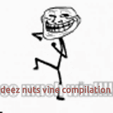 Trollface Deez Nuts GIF - Trollface Deez Nuts Vine Compilation GIFs