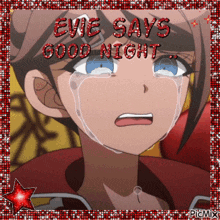 a picture of a girl crying with the words eve says good night
