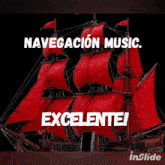 a sailboat with red sails and the words navegacion music written above it