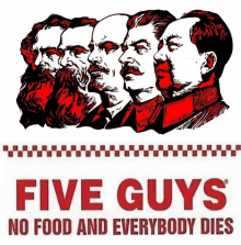 Five Guys Communism GIF - Five Guys Communism GIFs