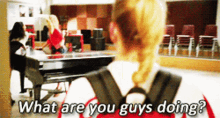 Glee Brittany Pierce GIF - Glee Brittany Pierce What Are You Guys Doing GIFs