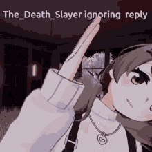 a picture of a girl with the words " the death slayer ignoring reply " at the top