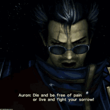 final fantasy x die and be free of pain live and fight your sorrow auron