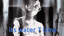 Its Water7time GIF - Its Water7time GIFs
