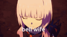 Bell Wife GIF - Bell Wife Bellwife GIFs