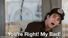 My Bad You'Re Right GIF - My Bad You'Re Right You Right GIFs