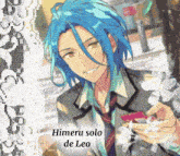 a picture of himeru solo de leo with flowers in the background