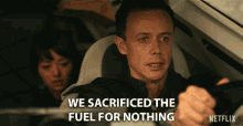 We Sacrificed The Fuel For Nothing All For Nothing GIF - We Sacrificed The Fuel For Nothing All For Nothing We Wasted Fuel For No Reason GIFs