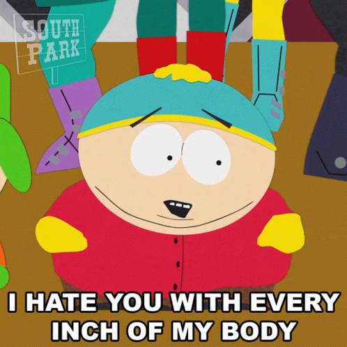 I Hate You With Every Inch Of My Body Eric Cartman GIF - I Hate You With Every Inch Of My Body Eric Cartman South Park GIFs