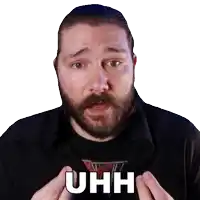 a man with a beard says uhh in white letters