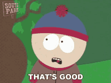 Thats Good Stan Marsh GIF - Thats Good Stan Marsh South Park GIFs
