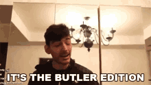 Its The Butler Edition Butler GIF - Its The Butler Edition Butler Assistant GIFs