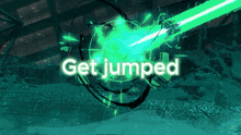 a green background with the words get jumped