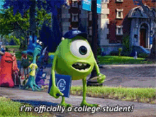I'M Officially A College Student! GIF - Monsters University Mike Wazowski Excited GIFs