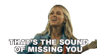 That'S The Sound Of Missing You Catie Offerman Sticker - That'S The Sound Of Missing You Catie Offerman Sound Of Missing You Song Stickers