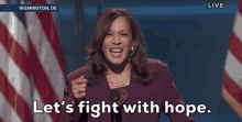 Lets Fight With Hope Kamala Harris GIF - Lets Fight With Hope Kamala Harris Joe Biden GIFs