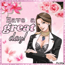 a picture of a woman with the words " have a great day " on it