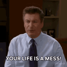 Your Life Is A Mess Jack Donaghy GIF - Your Life Is A Mess Jack Donaghy 30rock GIFs
