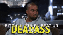 Kanye West Dead Ass GIF - Kanye West Dead Ass Blink GIFs