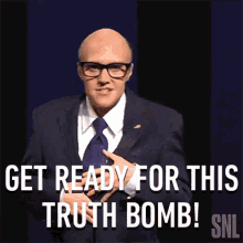 Get Ready For This Truth Bomb Rudy Giuliani GIF - Get Ready For This Truth Bomb Rudy Giuliani Saturday Night Live GIFs