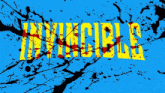 a blue background with the word invincible in yellow