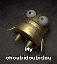 a picture of a robot with the words my choubidoubidou on it