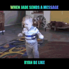 jane sends a message baby cute ryan be like excited