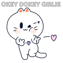 a cartoon cat is holding a pink heart and says " okey dokey girlie "