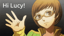 a girl with glasses waves her hand in front of a sign that says " hi lucy "