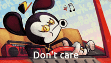 Don'T Care Mikky Mouse GIF