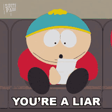 Youre A Liar Eric Cartman GIF - Youre A Liar Eric Cartman South Park GIFs