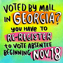 vote by mail in georgia i voted by mail reregister vote absentee nov18