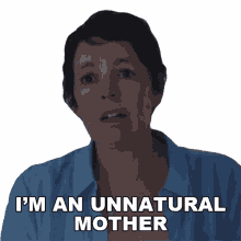 im an unnatural mother leda olivia colman the lost daughter im not a natural mother