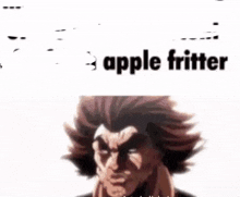 a picture of a man with the words apple fritter on it
