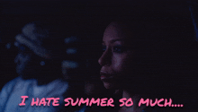 a woman is crying in a car with the words i hate summer so much