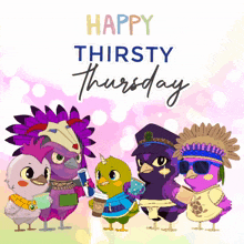 a happy thirsty thursday sign with cartoon birds