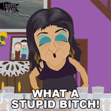 What A Stupid Bitch Teresa Giudice GIF - What A Stupid Bitch Teresa Giudice South Park GIFs