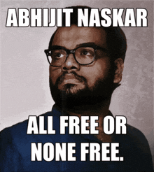 All Free Or None Free Abhijit Naskar GIF - All Free Or None Free Abhijit Naskar Peace Activist GIFs