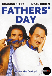 a movie poster for father 's day with two men on it
