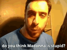 Do You Think Madanna Is Stupid Greek GIF - Do You Think Madanna Is Stupid Greek Glamourness My God GIFs