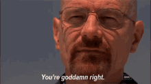 Youre Right GIF - Heisenberg Breaking Bad Walter White GIFs