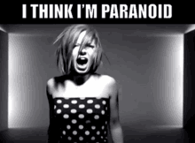 I Think Im Paranoid Garbage GIF - I Think Im Paranoid Garbage Shirley Manson GIFs