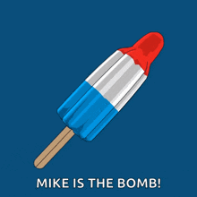 a popsicle with the words mike is the bomb on the bottom