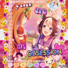 a picture of two anime girls with the words " you are my obsession " on it