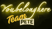 You Belong Here Team Pete Forever For America GIF