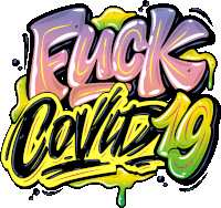 Fuck Covid19 Fuck Sticker - Fuck Covid19 Fuck Graffiti Stickers