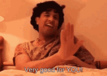 Good For You Very Good For You GIF