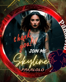 a picture of a woman with the words thank you join me skyline pakalolo